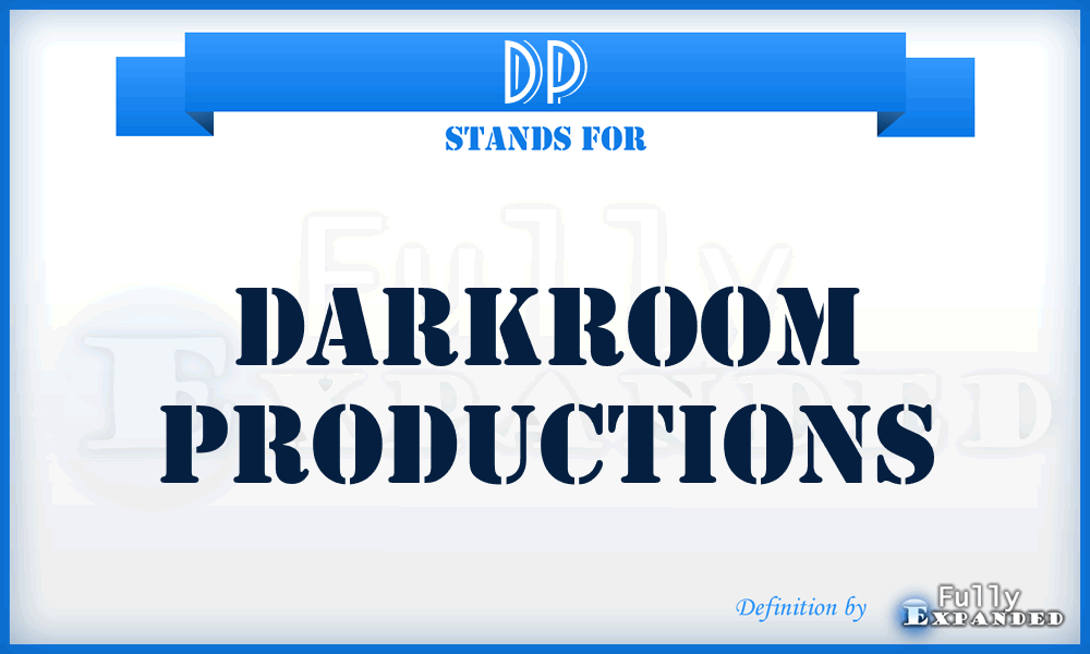 DP - Darkroom Productions
