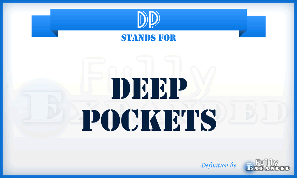 DP - Deep Pockets
