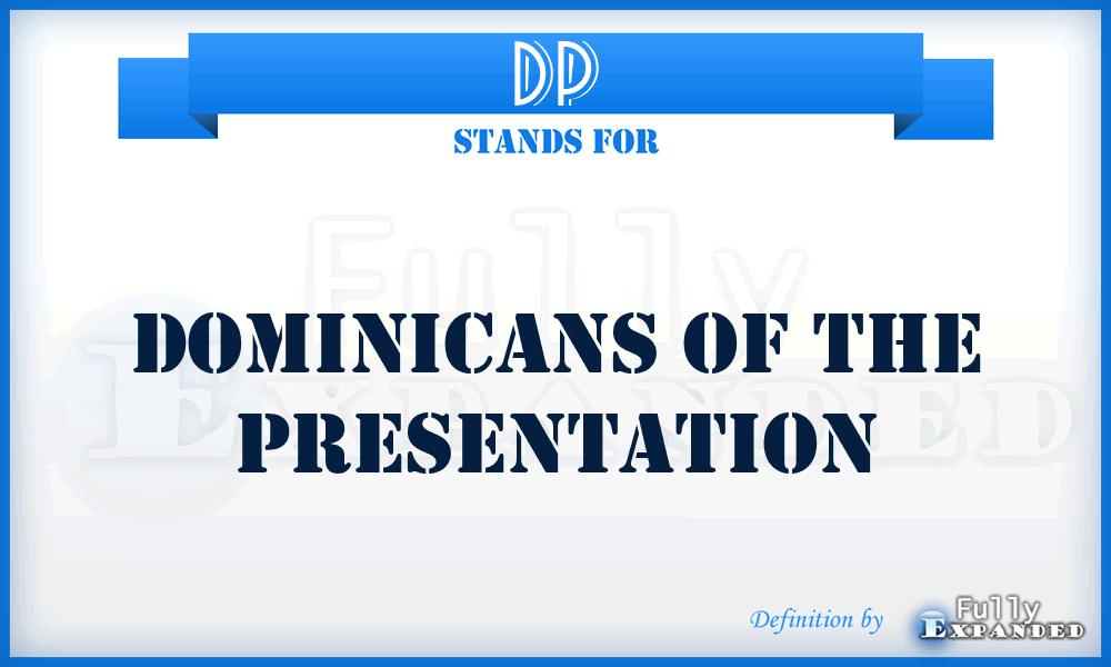 DP - Dominicans of the Presentation