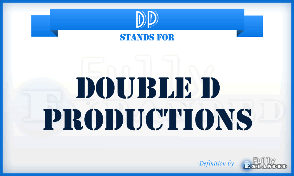 DP - Double d Productions