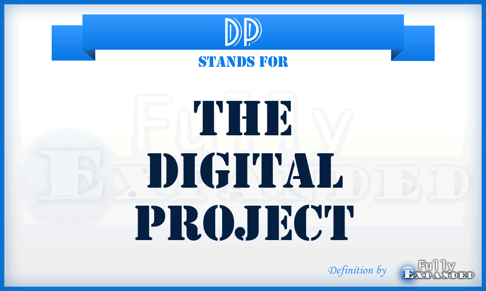 DP - The Digital Project