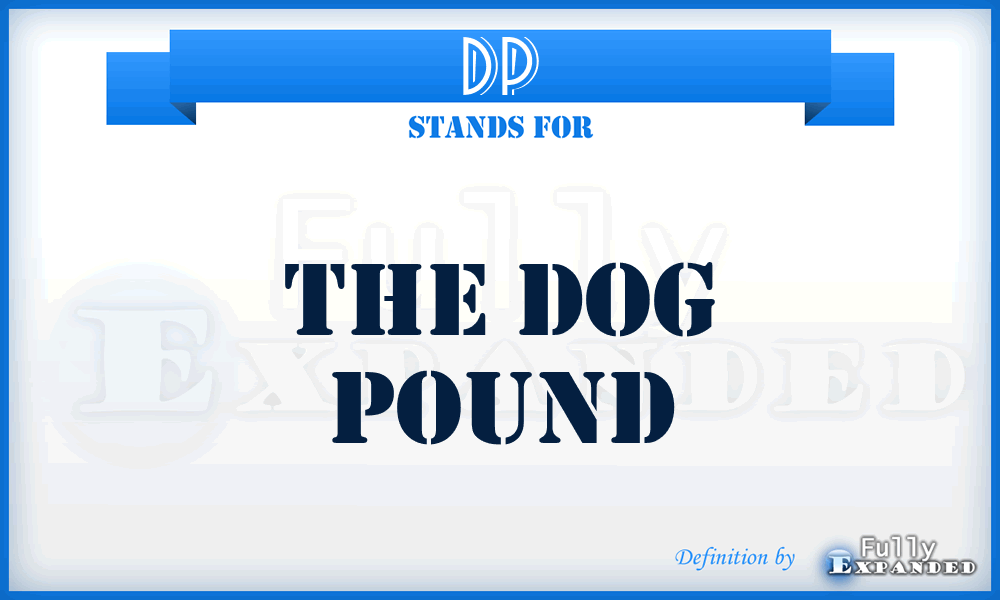 DP - The Dog Pound