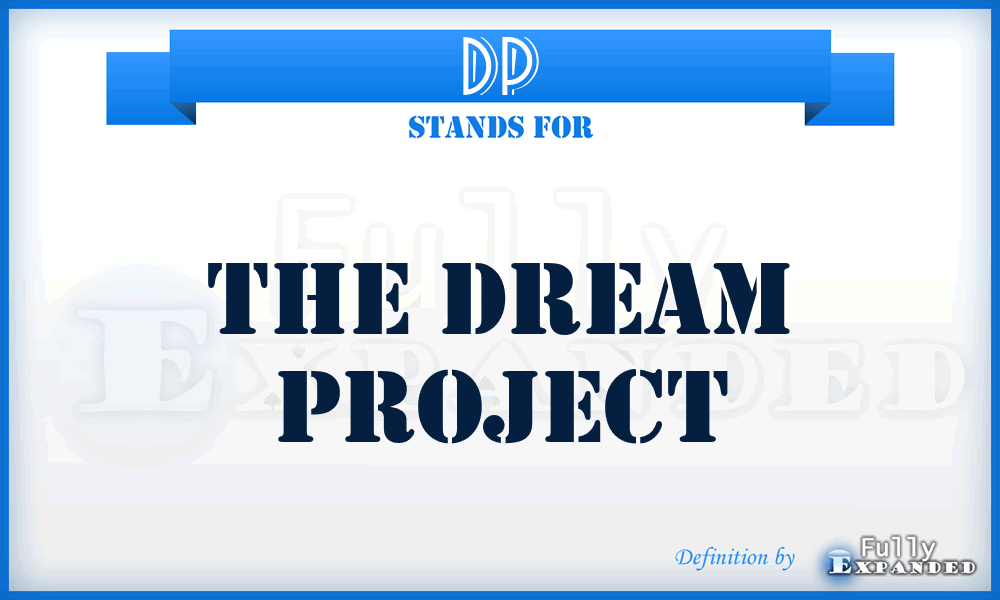 DP - The Dream Project