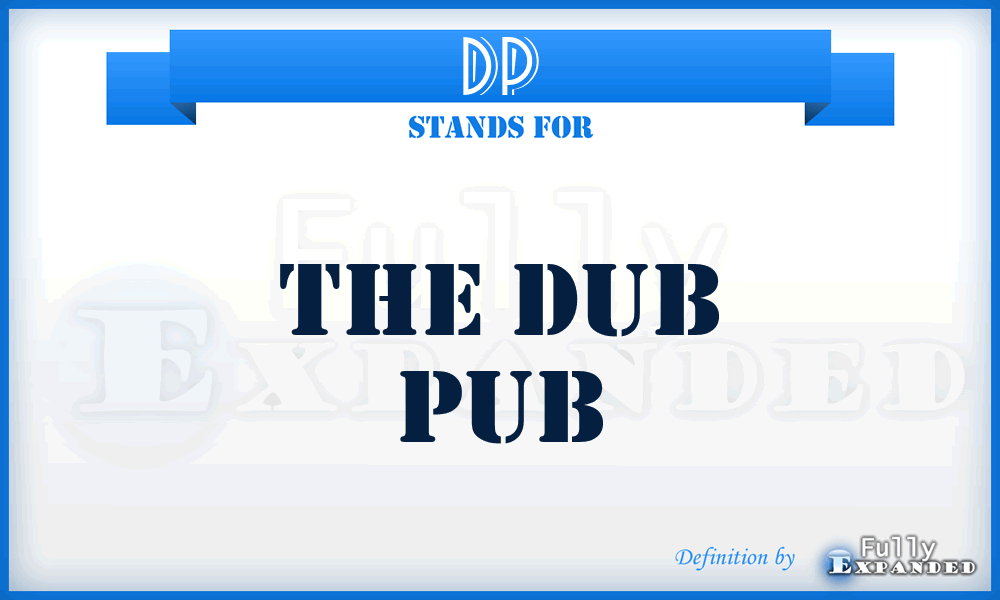 DP - The Dub Pub