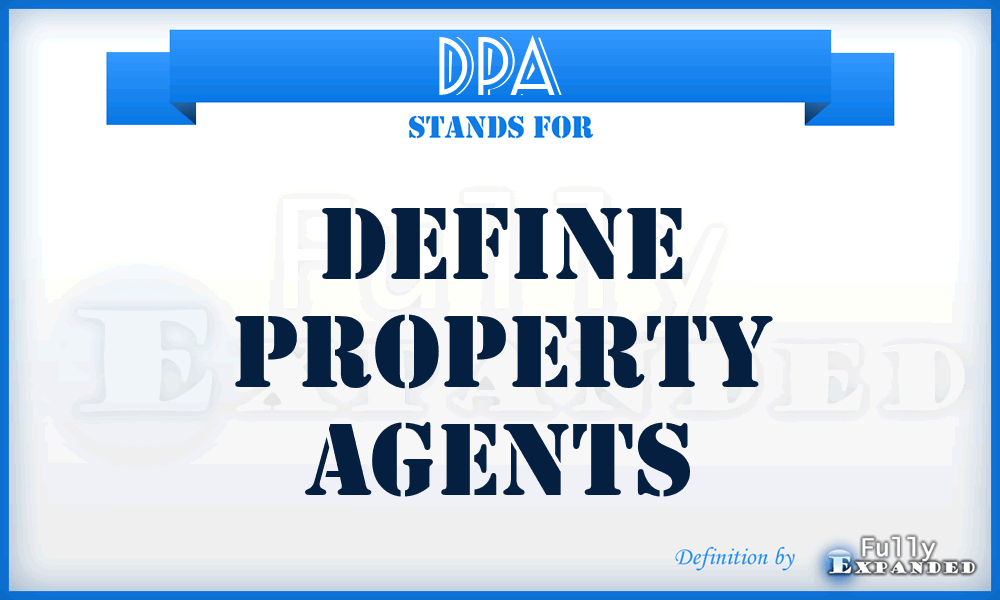 DPA - Define Property Agents