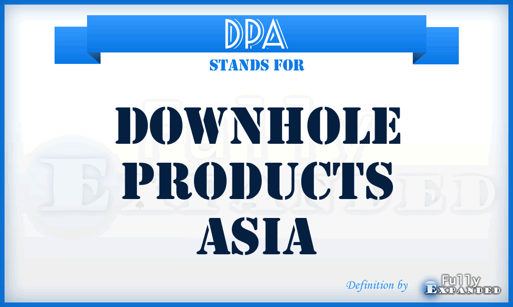 DPA - Downhole Products Asia