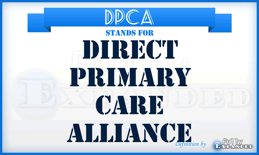 DPCA - Direct Primary Care Alliance