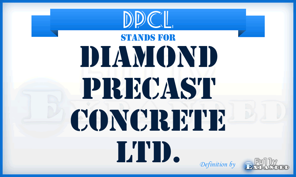 DPCL - Diamond Precast Concrete Ltd.