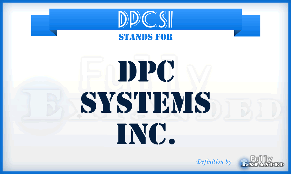 DPCSI - DPC Systems Inc.