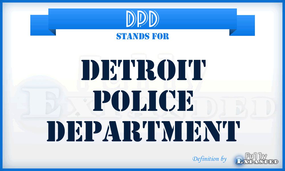 DPD - Detroit Police Department