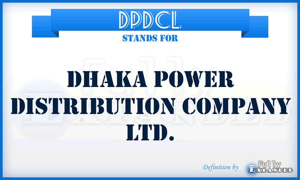 DPDCL - Dhaka Power Distribution Company Ltd.