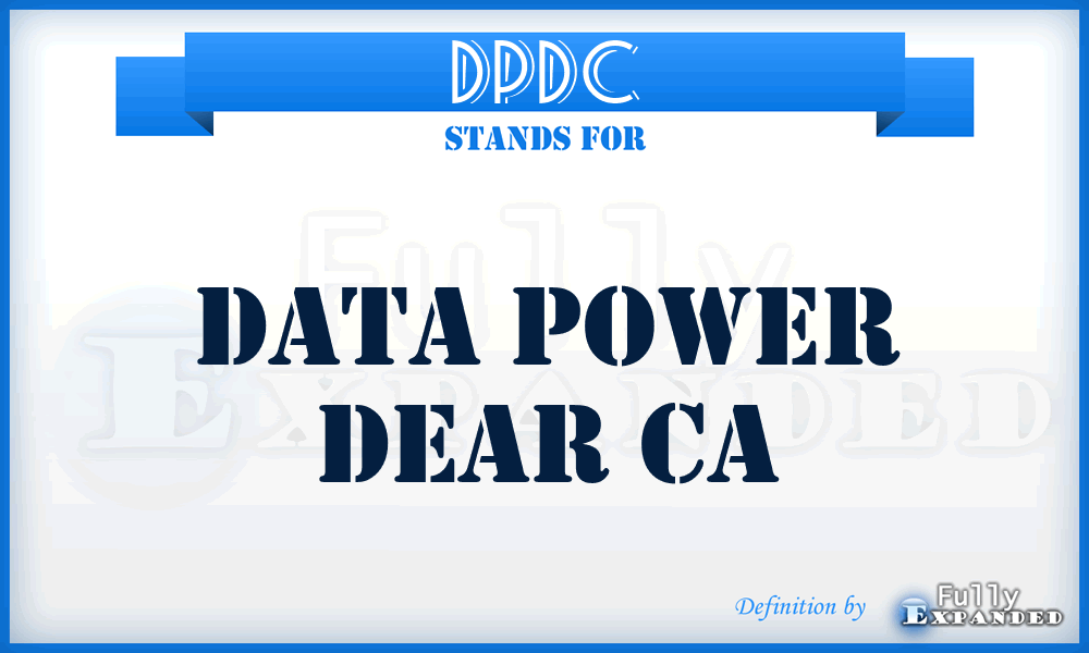 DPDC - Data Power Dear Ca