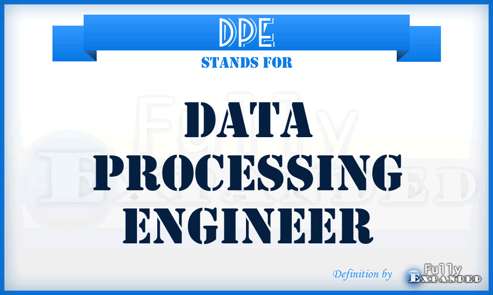 DPE - Data Processing Engineer