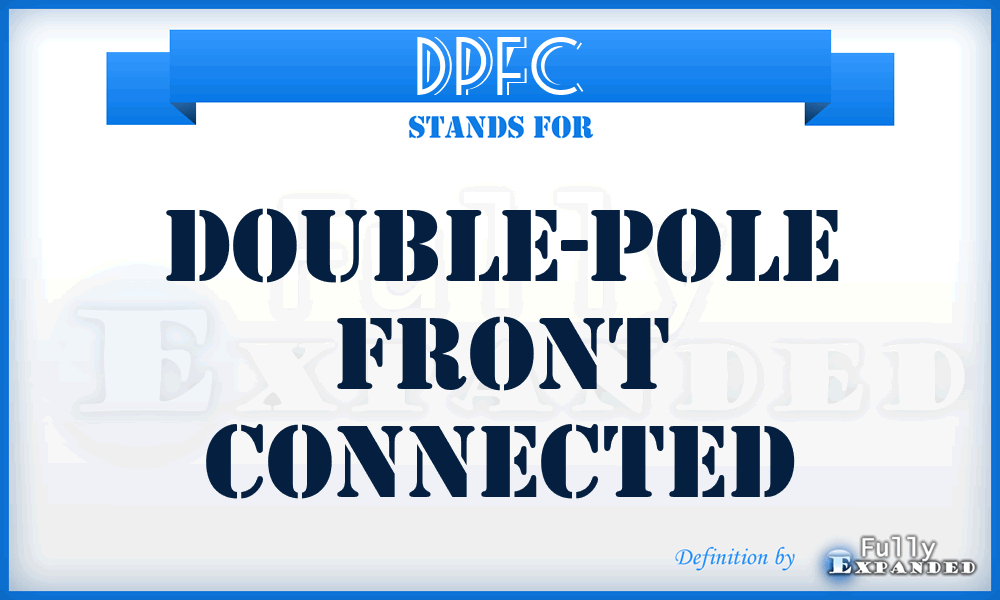 DPFC - double-pole front connected