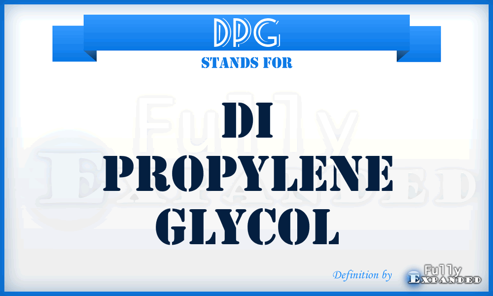 DPG - di propylene glycol