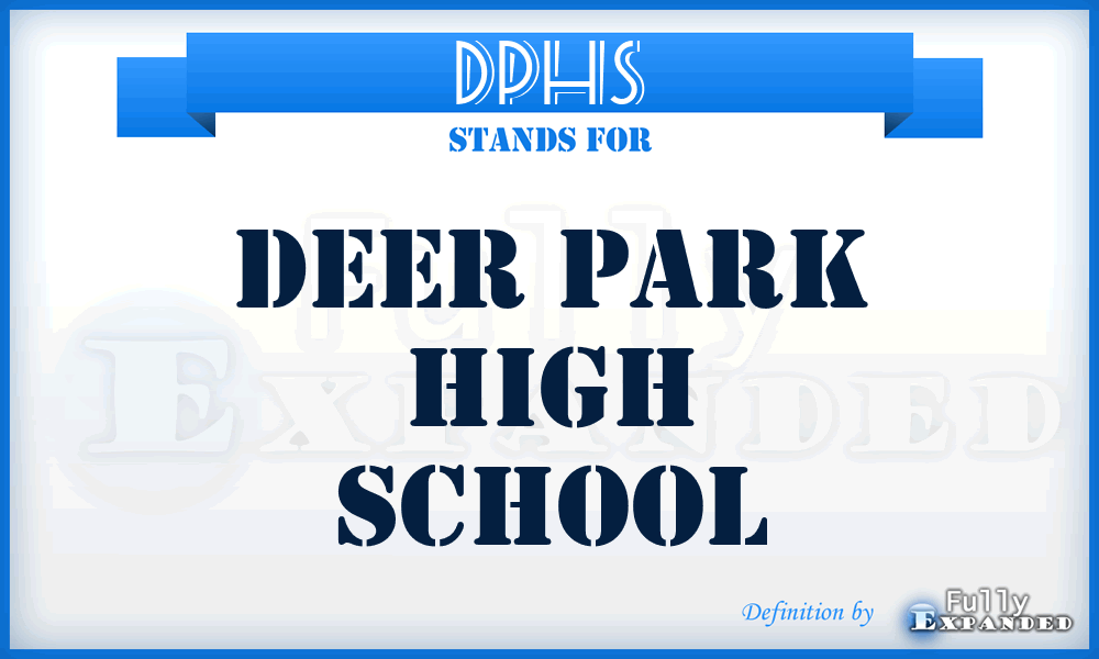 DPHS - Deer Park High School