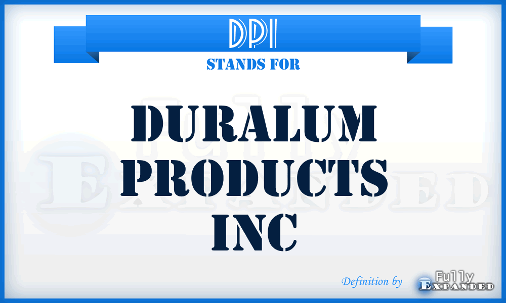 DPI - Duralum Products Inc