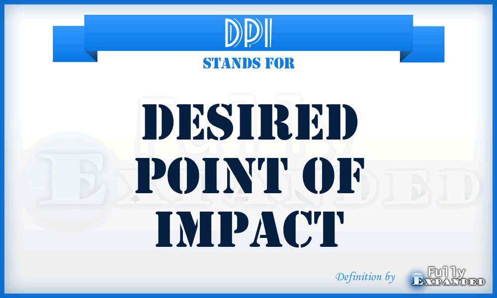 DPI - desired point of impact