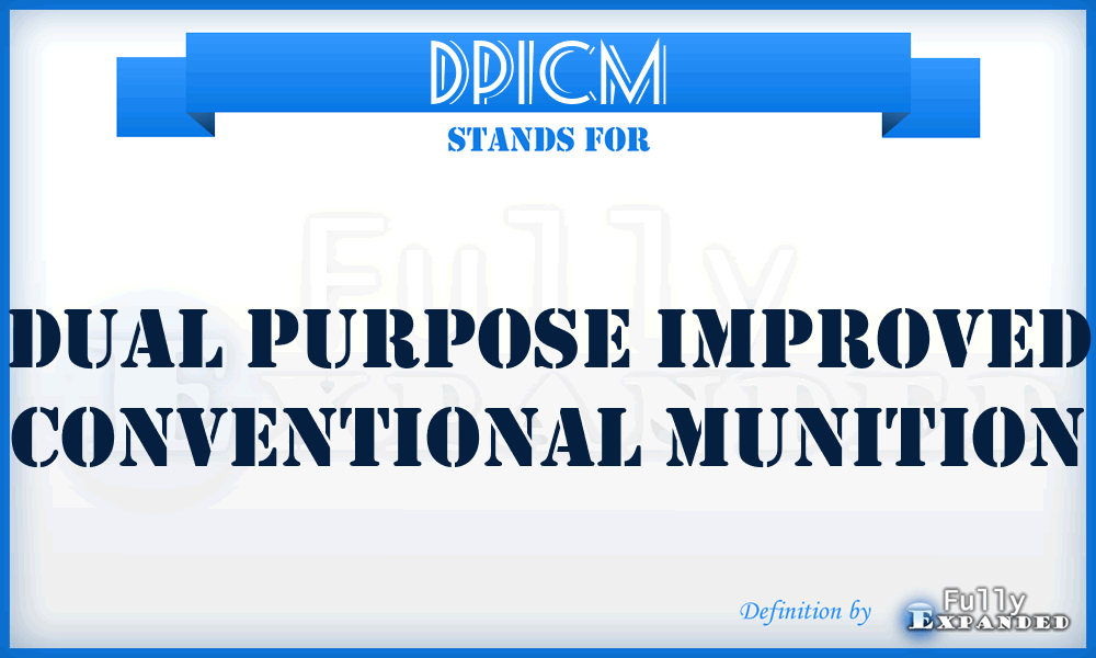 DPICM - Dual Purpose Improved Conventional Munition