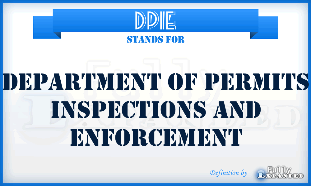 DPIE - Department of Permits Inspections and Enforcement