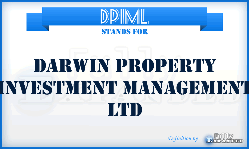DPIML - Darwin Property Investment Management Ltd