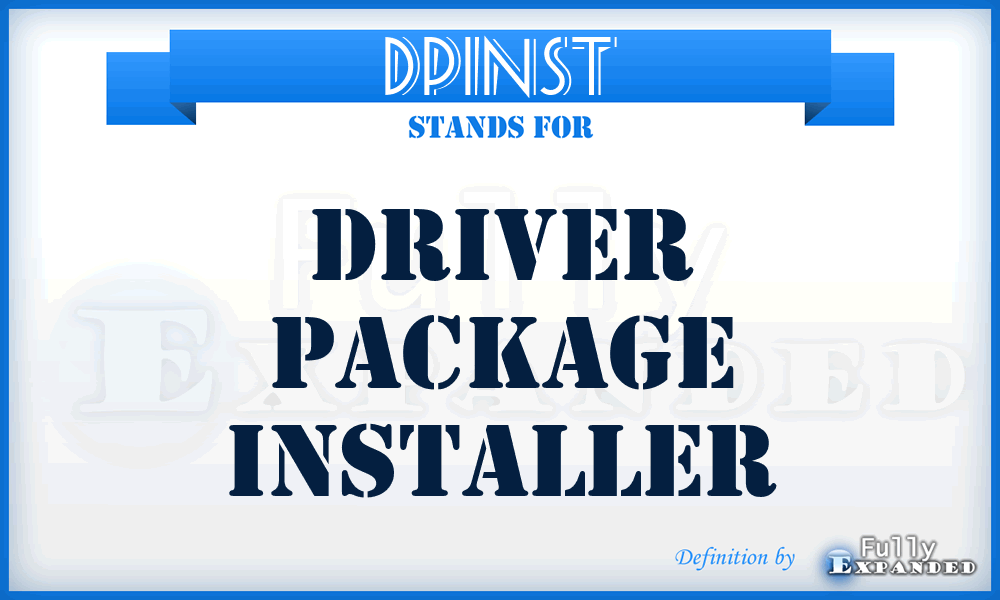 DPINST - Driver Package Installer