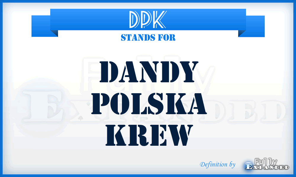 DPK - Dandy Polska Krew