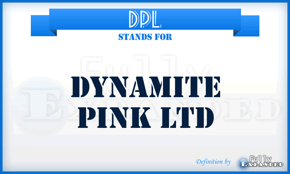 DPL - Dynamite Pink Ltd