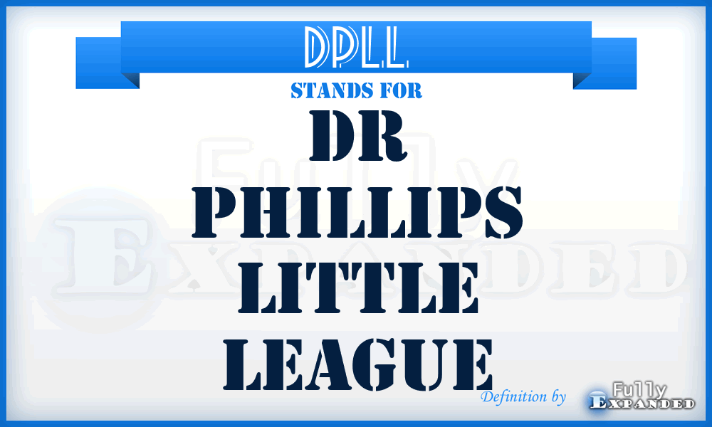 DPLL - Dr Phillips Little League