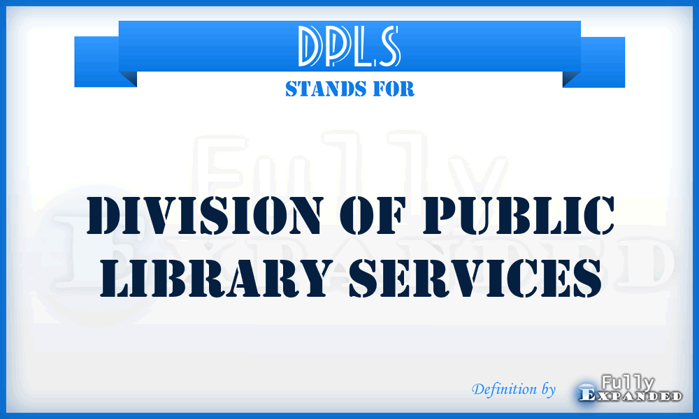 DPLS - Division of Public Library Services