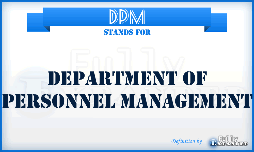 DPM - Department of Personnel Management
