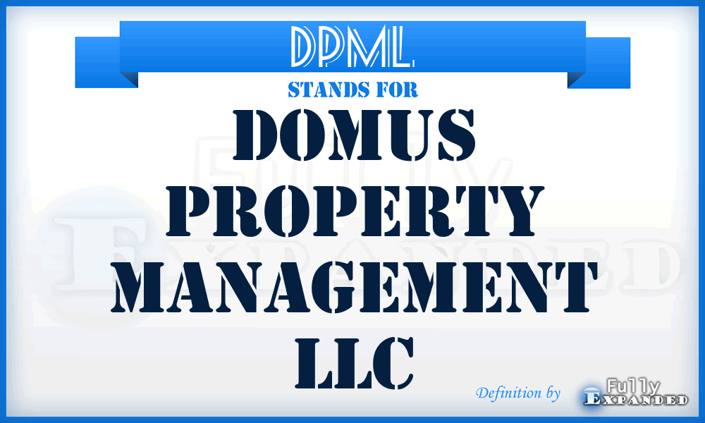 DPML - Domus Property Management LLC