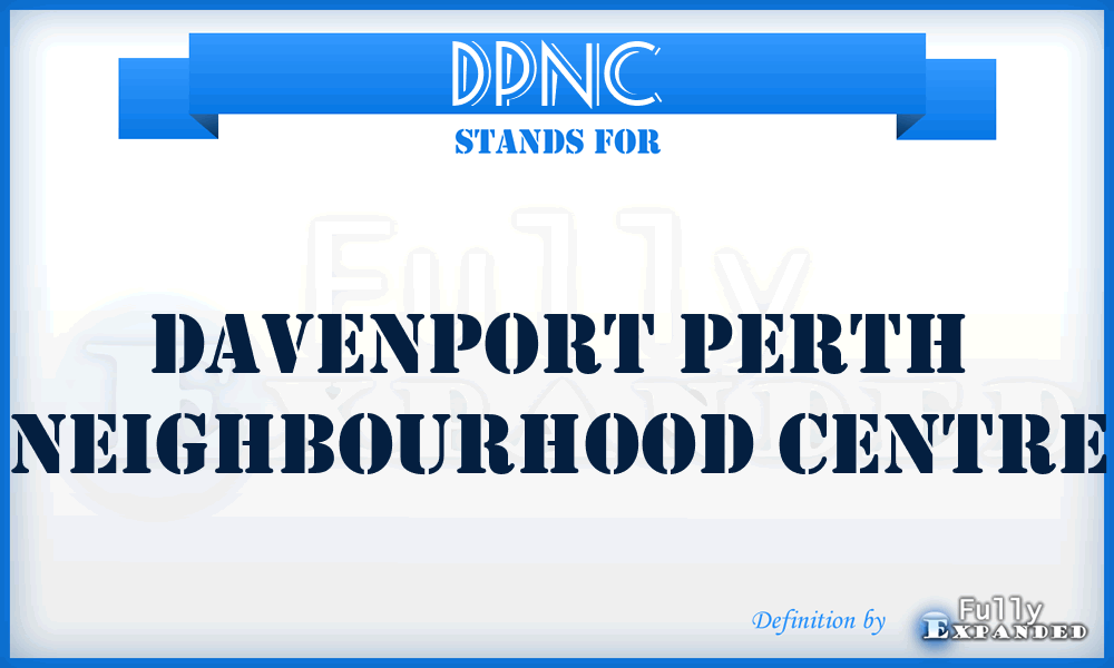 DPNC - Davenport Perth Neighbourhood Centre