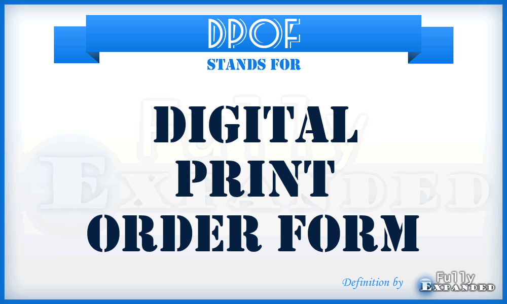 DPOF - Digital Print Order Form