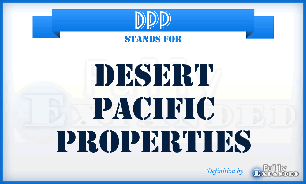 DPP - Desert Pacific Properties