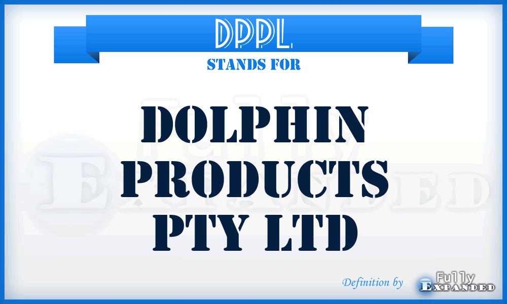 DPPL - Dolphin Products Pty Ltd