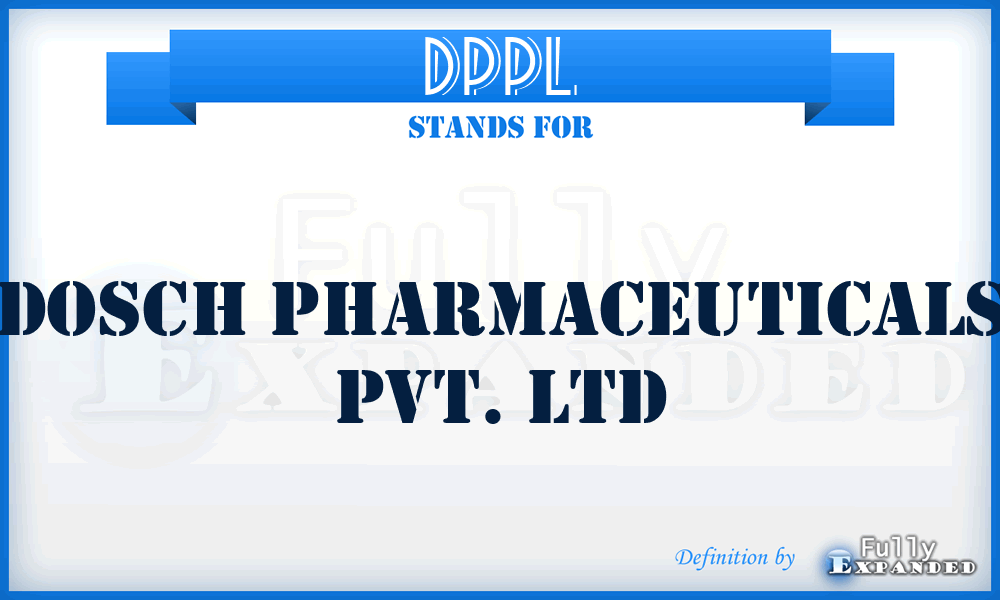 DPPL - Dosch Pharmaceuticals Pvt. Ltd