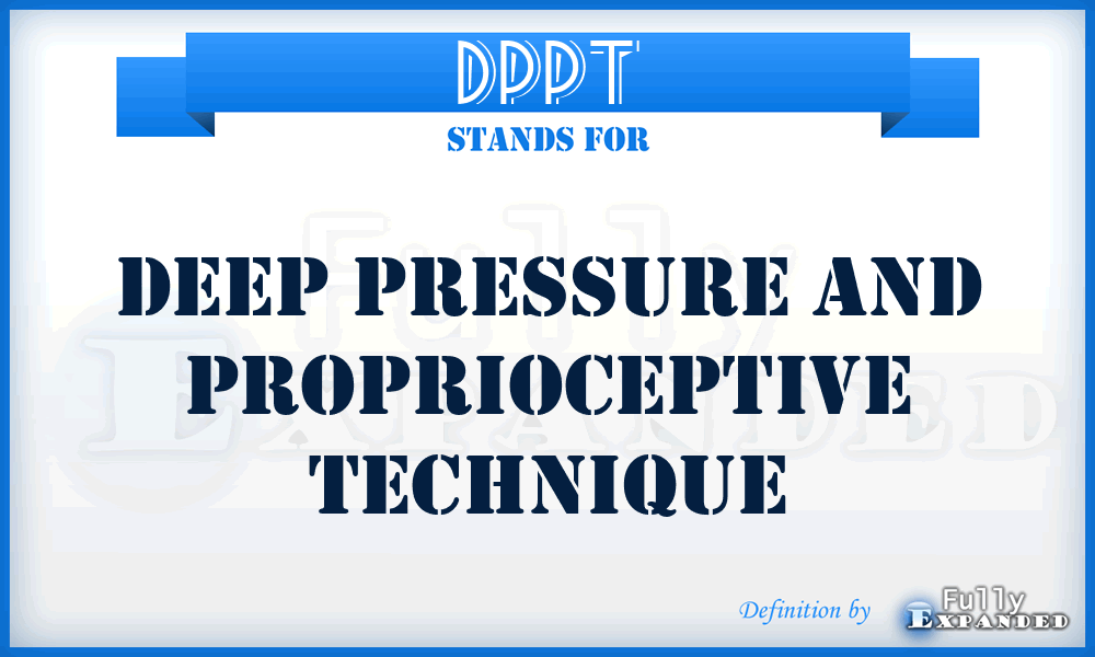 DPPT - Deep Pressure and Proprioceptive Technique