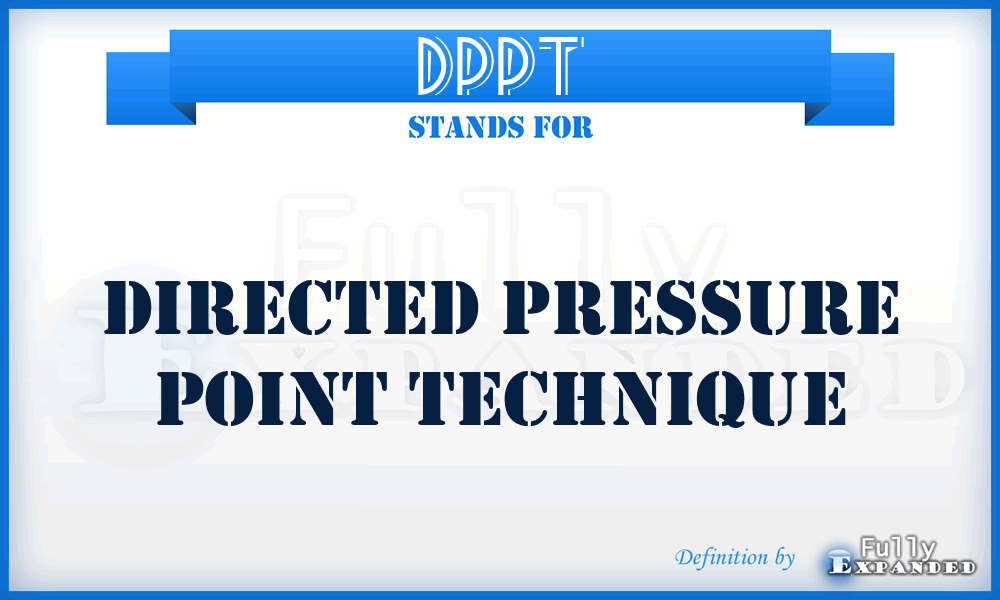 DPPT - Directed Pressure Point Technique