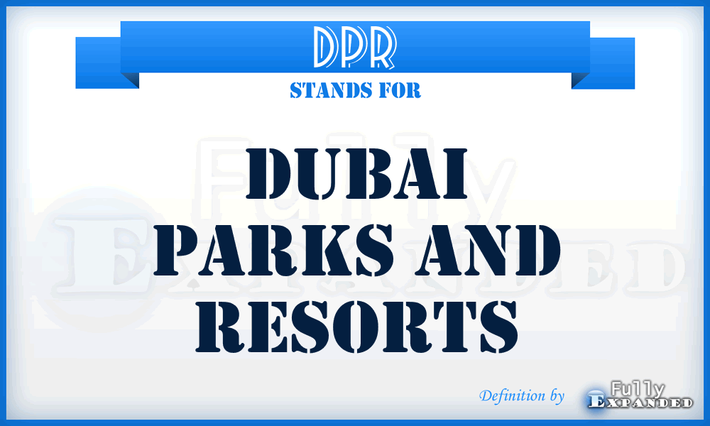 DPR - Dubai Parks and Resorts