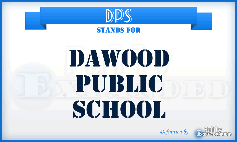 DPS - Dawood Public School