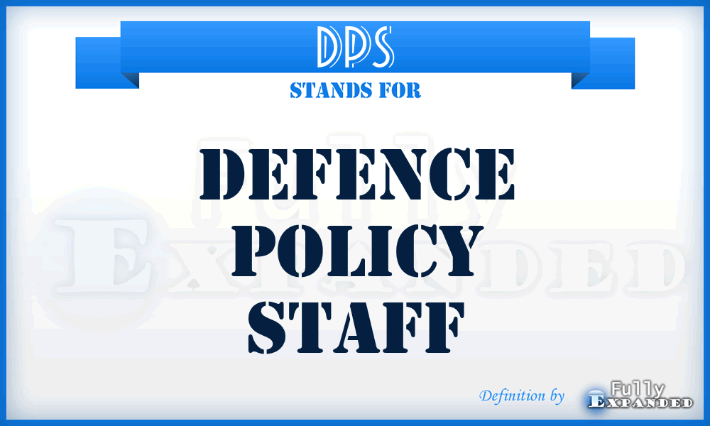 DPS - Defence Policy Staff