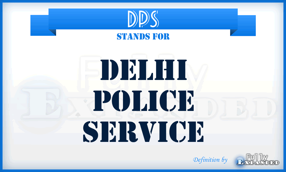 DPS - Delhi Police Service