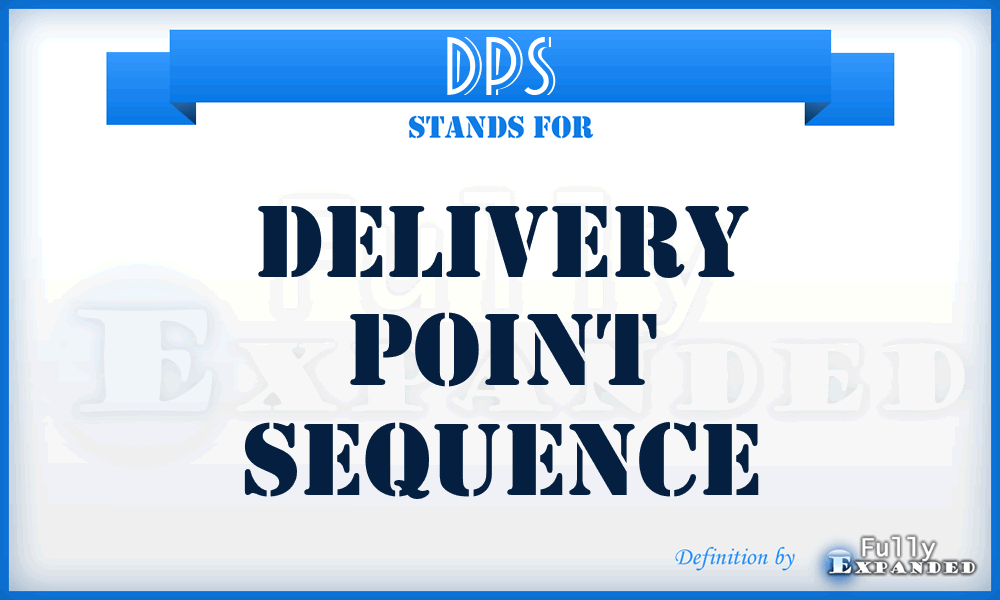 DPS - Delivery Point Sequence