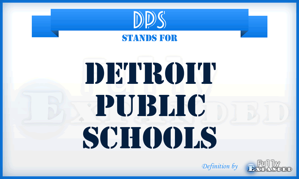 DPS - Detroit Public Schools