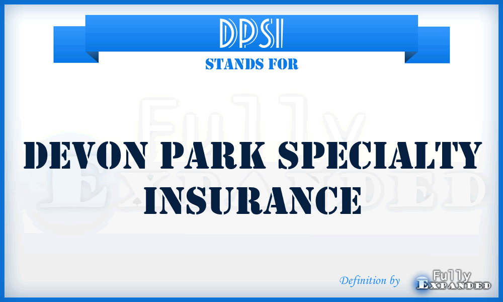DPSI - Devon Park Specialty Insurance