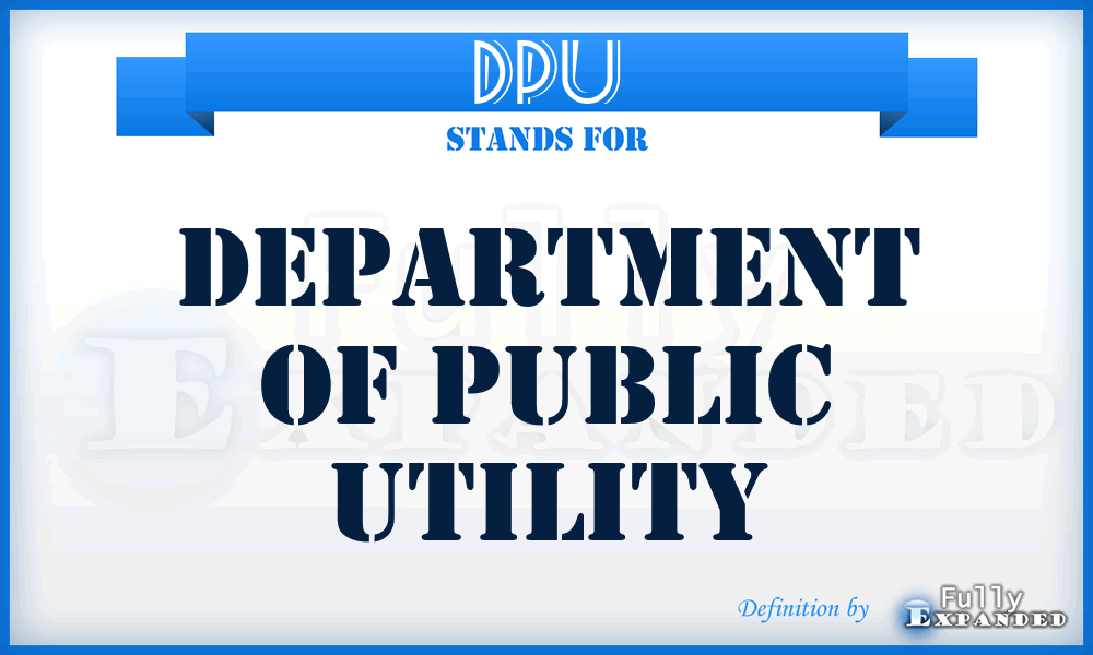 DPU - Department of Public Utility