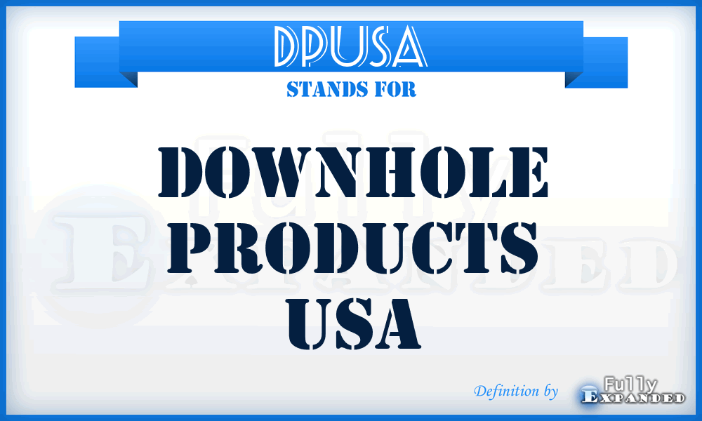 DPUSA - Downhole Products USA