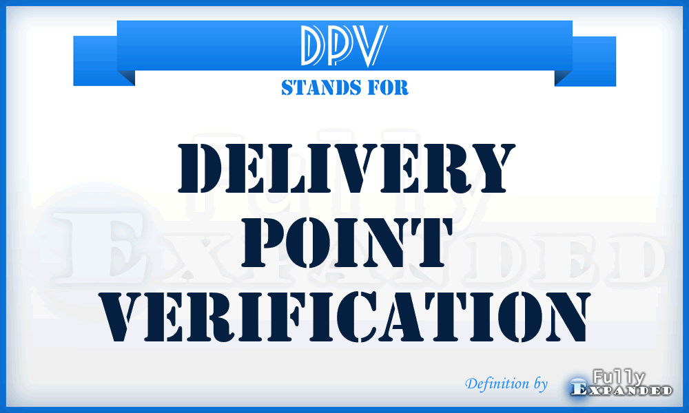 DPV - Delivery Point Verification