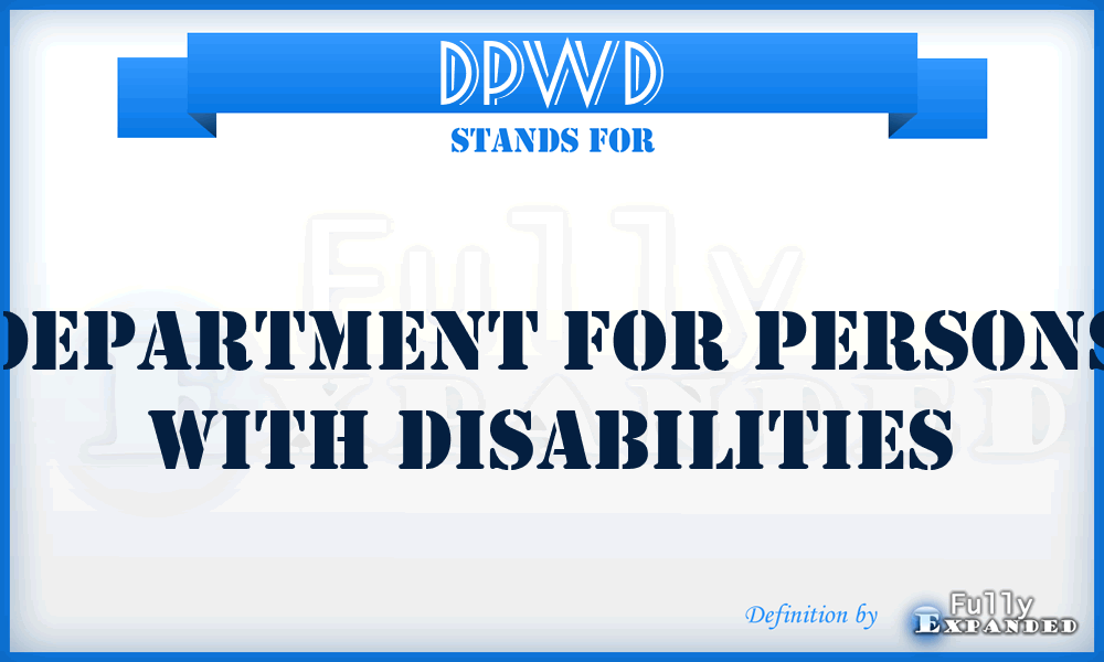 DPWD - Department for Persons With Disabilities